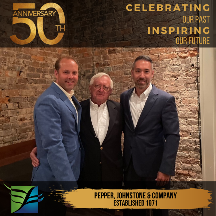50th Anniversary. Celebrating our past. Inspiring our future. Pepper, Johnstone & Company. Established in 1971